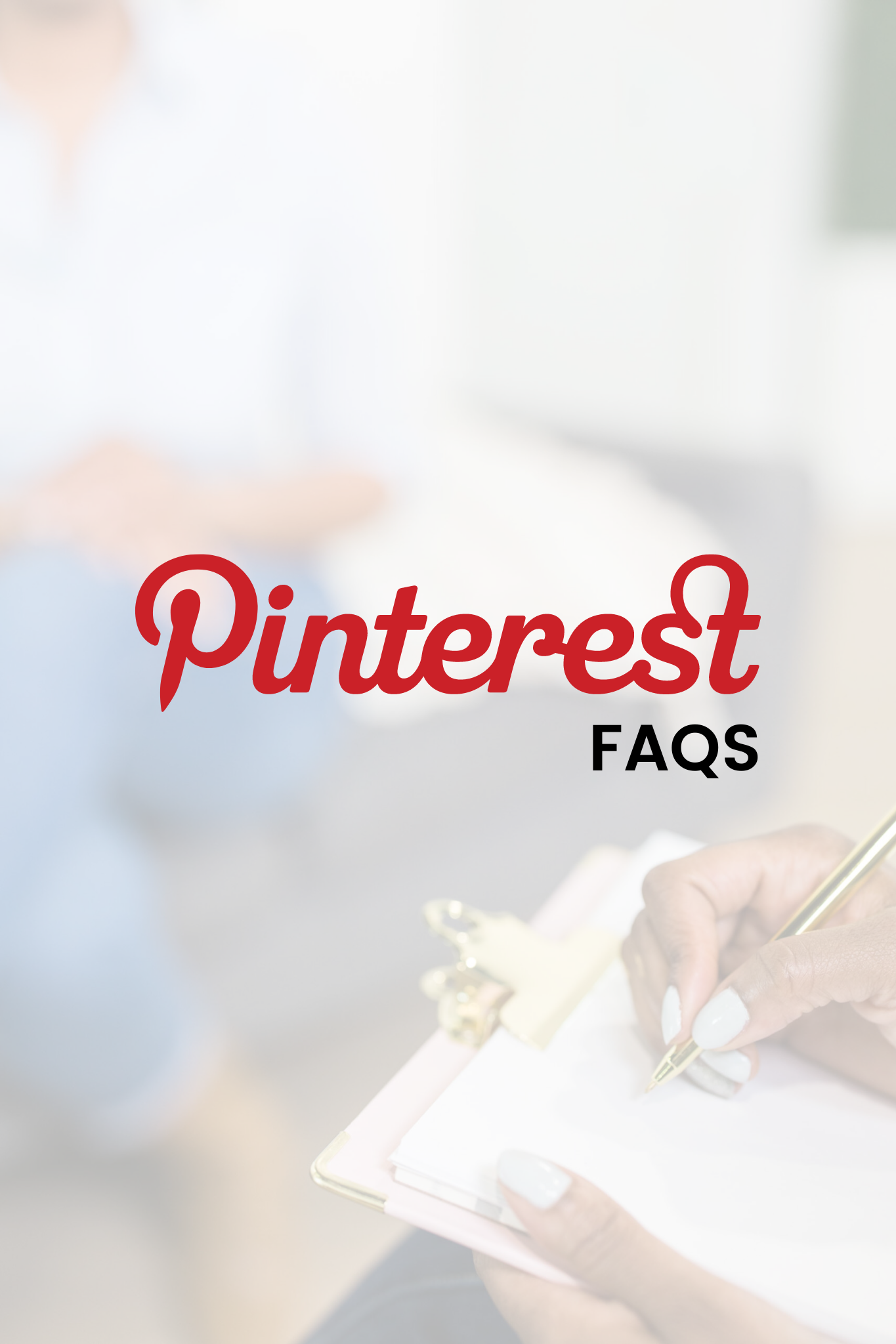 Pinterest FAQs: 15 Common Questions + Their Answers - Mckayla S. Pinterest and Blog SEO Strategist