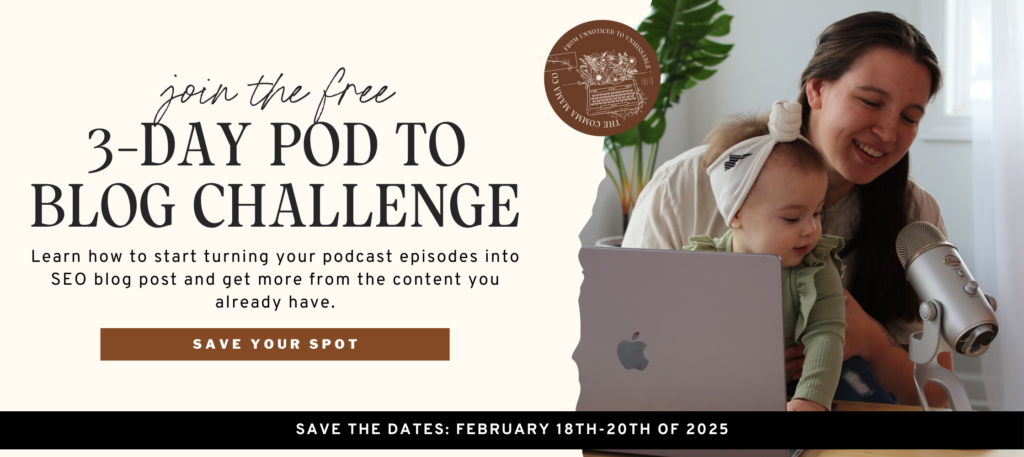 Podcast to Blog Challenge | The Comma Mama Co.