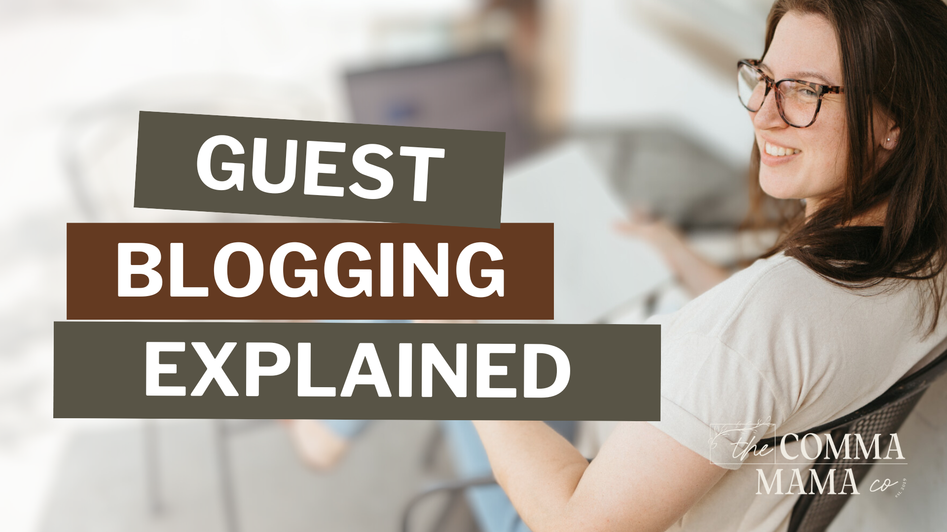 What is Guest Blogging? | The Comma Mama Co.